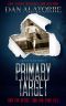 [Double Blind 02] • Primary Target · A Fast-Paced Murder Mystery (Double Blind Book 2)